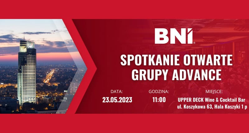 Spotkanie Grupy BNI Advance 23.05.2023