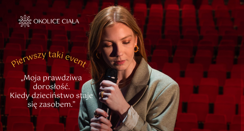 Moja prawdziwa dorosłość.  Kiedy dzieciństwo staje się zasobem.