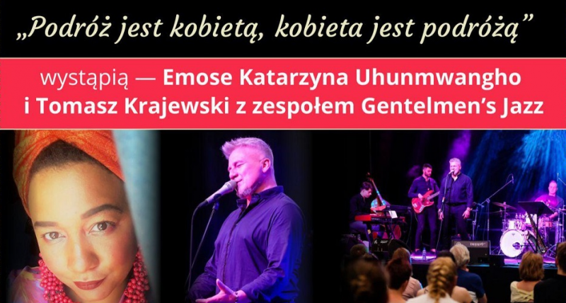 Koncert charytatywny: Podróż jest kobietą, kobieta jest podróżą