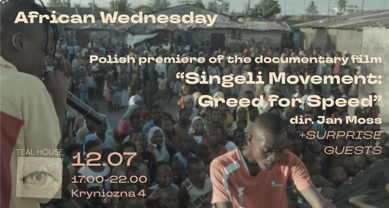 African Wednesday / “Singeli Movement: Greed for Speed”