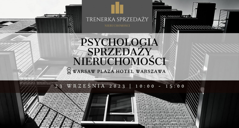 PSYCHOLOGIA SPRZEDAŻY NIERUCHOMOŚCI #WARSZAWA