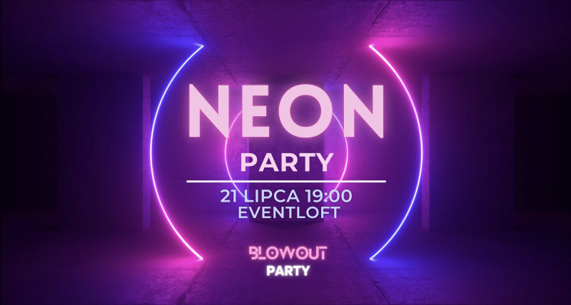 Neon Party ● 21.07 ● EventLoft
