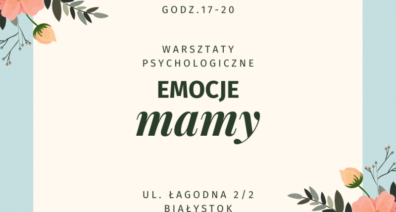 EMOCJE MAMY - warsztaty psychologiczne