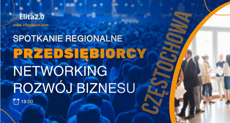 Spotkanie regionalne dla przedsiębiorców Częstochowa | Elita2.0