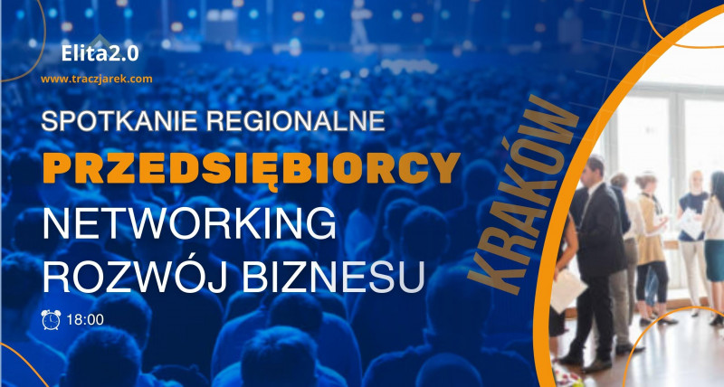 Spotkanie Regionalne dla Przedsiębiorców Kraków | Elita2.0