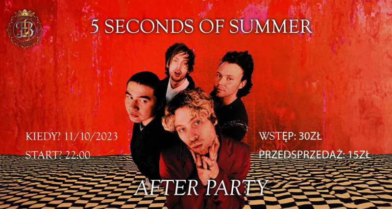 5SOS AFTER PARTY GLIWICE