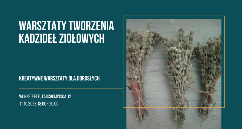 Warsztaty tworzenia kadzideł ziołowych