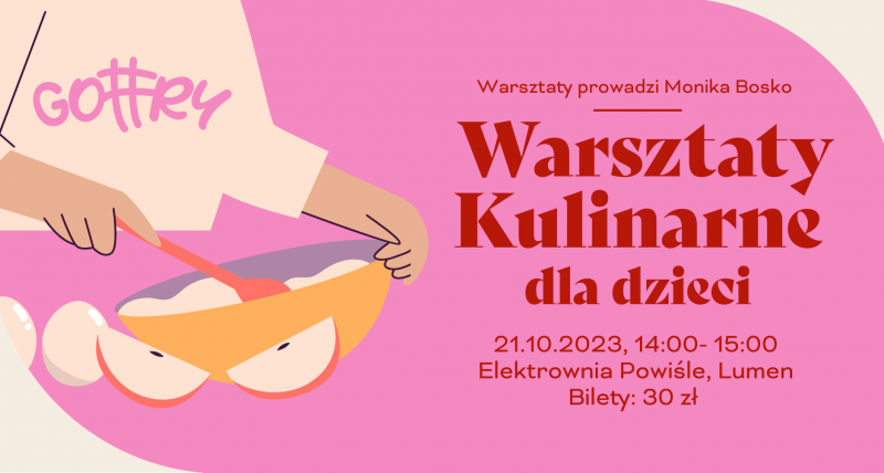 [SOLD OUT] Warsztaty kulinarne dla dzieci - zrób swojego gofra