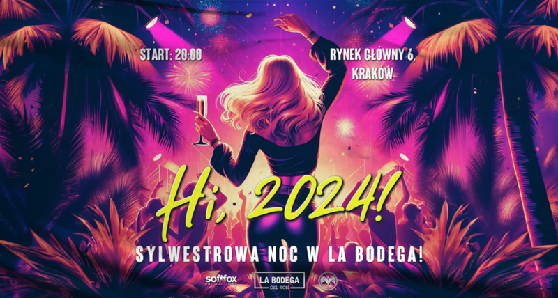 Hi, 2024! Sylwestrowa Noc w La Bodega