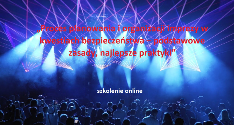 Planowanie i organizacja imprezy w kwestiach bezpieczeństwa