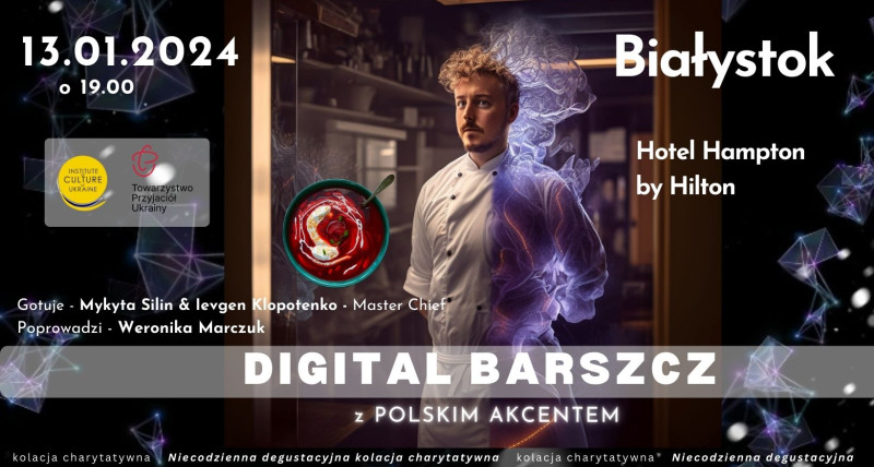 Degustacyjna kolacja charytat DIGITAL BARSZCZ z POLSKIM AKCENTEM