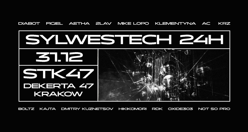 SYLWESTECH 24H: PROPER NYE RAVE