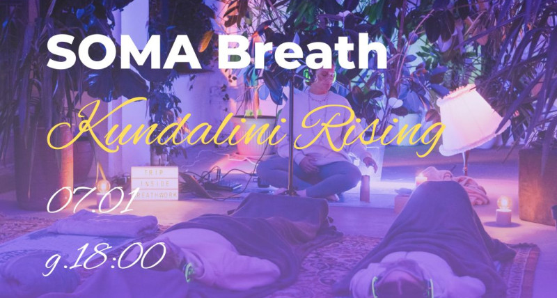 Sesja oddechowa SOMA BREATH "Kundalini Rising"