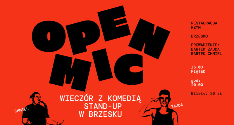 STAND-UP BRZESKO: OPEN MIC +  BARTEK ZAJDA  & BARTEK CHMIEL