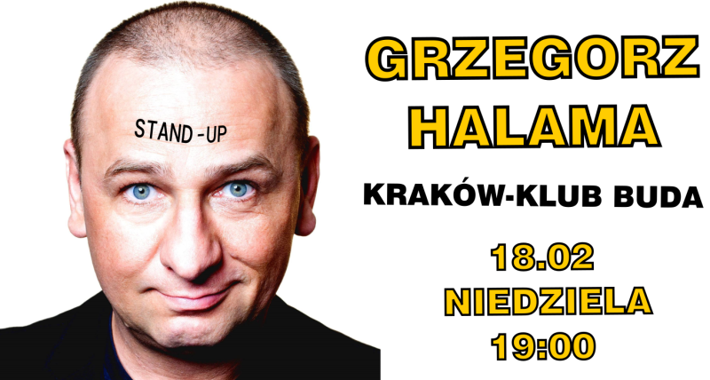 STAND-UP KRAKÓW: GRZEGORZ HALAMA STAND-UP W KLUBIE BUDA!