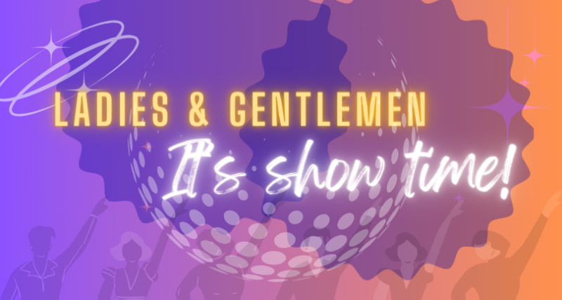 Ladies & Gentlemen! It's showtime!