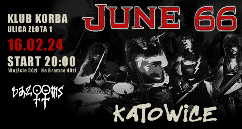 JUNE 66 TOUR x BAZOOMS | KATOWICE