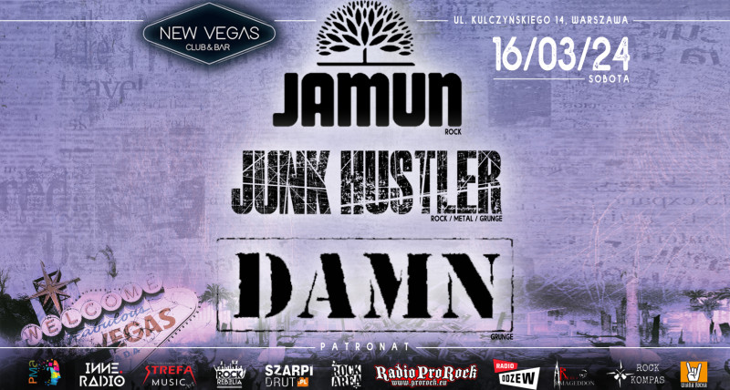 JUNK HUSTLER // JAMUN // DAMN - zagrają w New Vegas na Ursynowie