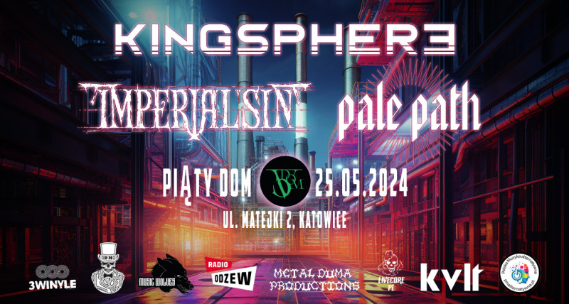 Imperial Sin / Kingsphere / Pale Path w Piąty Dom