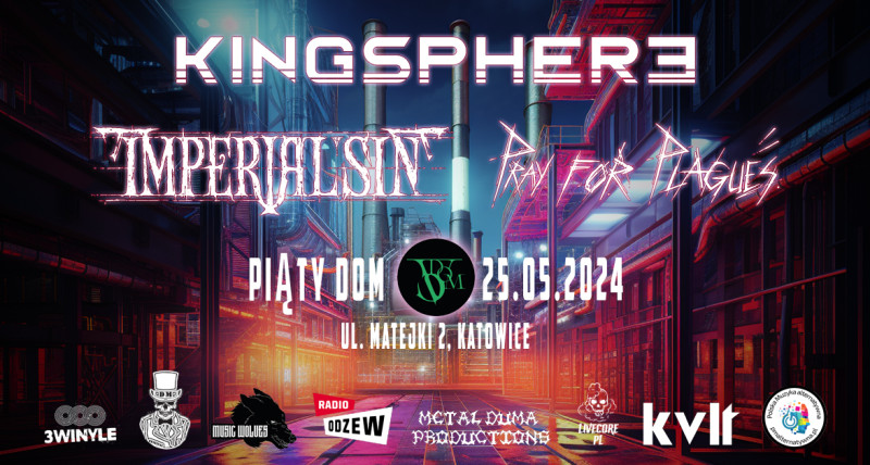 Imperial Sin / Kingsphere / Pray For Plagues w Piąty Dom