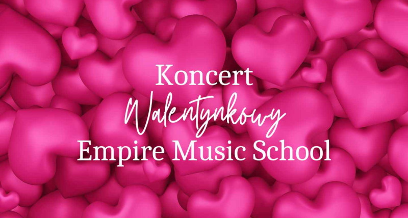 Walentynkowy koncert w Empire Music School