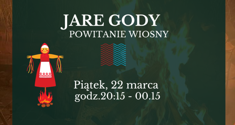 JARE GODY - POWITANIE WIOSNY