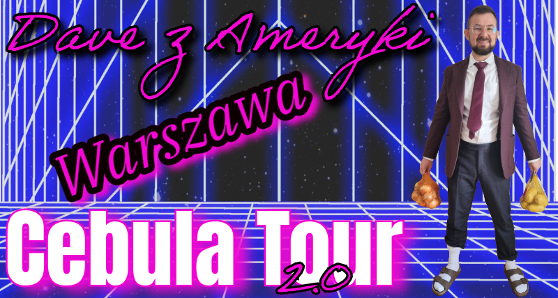 Cebula Tour 2.0 Warszawa