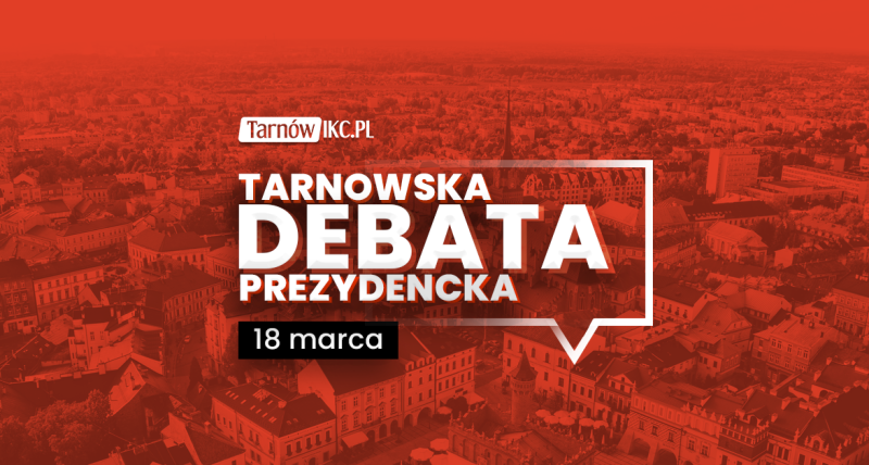 Tarnowska Debata Prezydencka