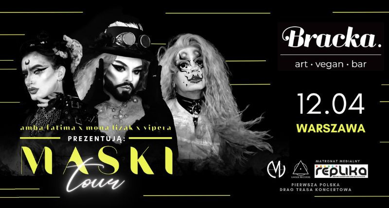 Maski Tour - Drag Koncert - Bracka, Warszawa, 12.04