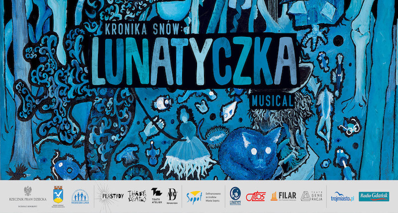 Musical "Kronika Snów: LUNATYCZKA" - godz. 16:00