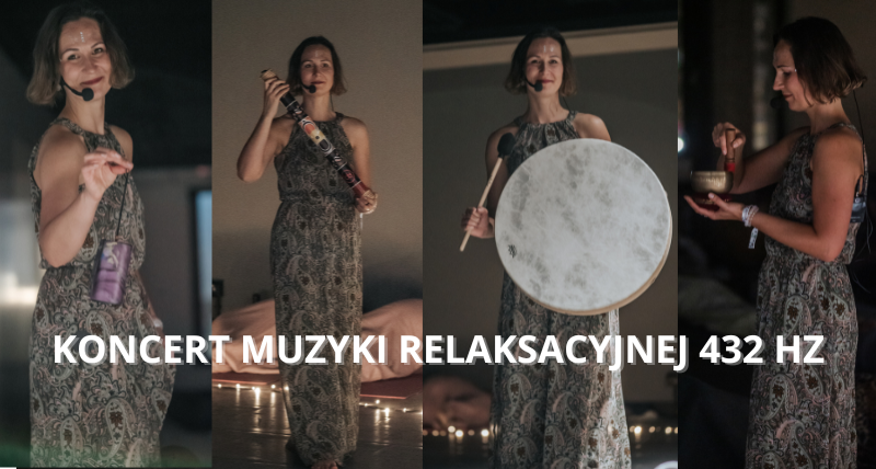 Koncert Muzyki Relaksacyjnej w częstotliwości 432Hz