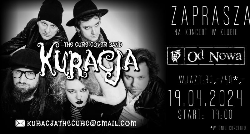 Koncert zespołu Kuracja - The Cure Cover Band - Od Nowa Toruń