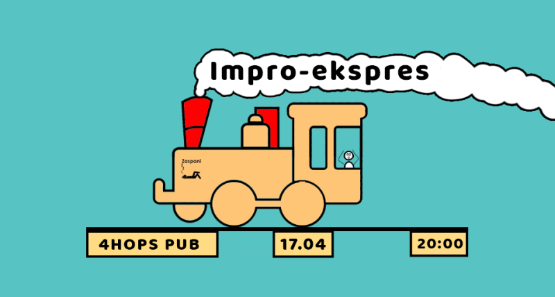 “Zaspani Impro-ekspres” - komediowy spektakl improwizowany