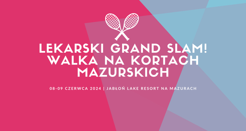 Lekarski Grand Slam: Walka na Kortach Mazurskich