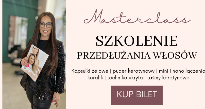 Szkolenie MasterClass - przedłużanie włosów