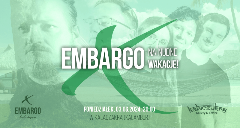 EMBARGO na nudne wakacje! #002