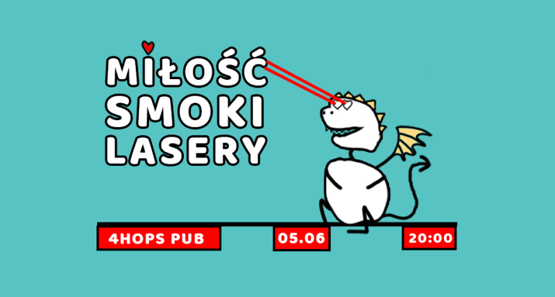 "Miłość, Smoki i Lasery" - komediowy spektakl improwizowany