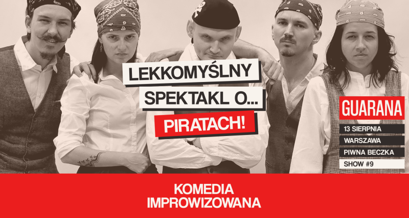 Lekkomyślny spektakl o PIRATACH