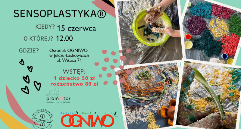 Sensoplastyka®, czyli klawa zabawa i legalne brudzenie w Ogniwie