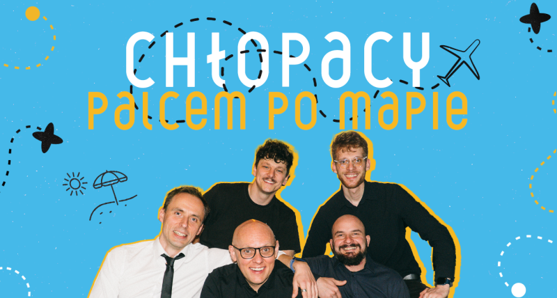 Chłopacy - Palcem po mapie!