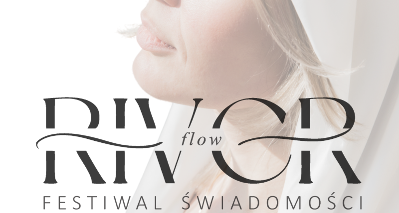 RIVER FLOW - festiwal świadomości
