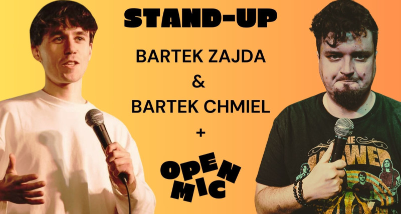 STAND-UP BRZESKO: BARTEK ZAJDA & BARTEK CHMIEL + OPEN MIC