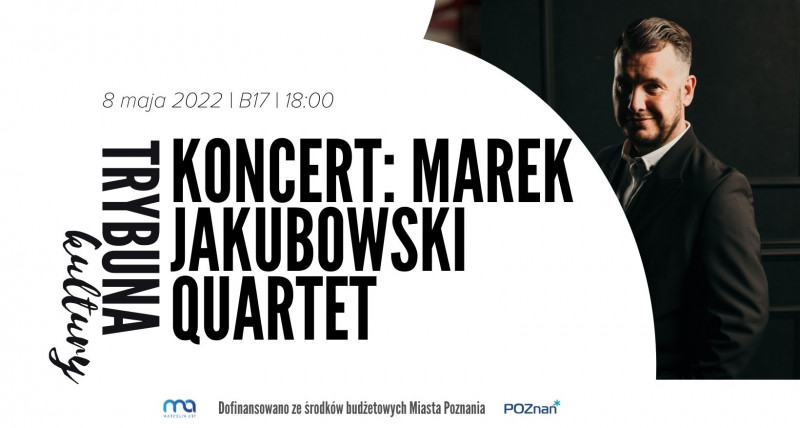 Marek Jakubowski Quartet | Jazz Koncert