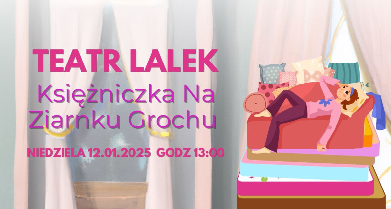 Teatr lalek - "Księżniczka Na Ziarnku Grochu"