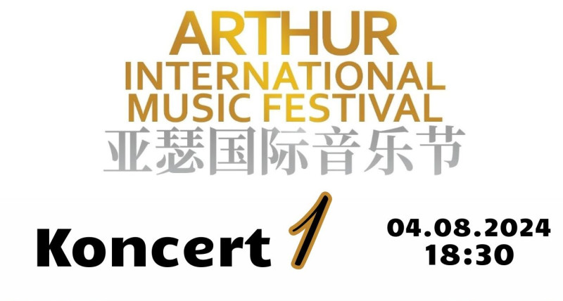 Arthur International Music Festival- Koncert I