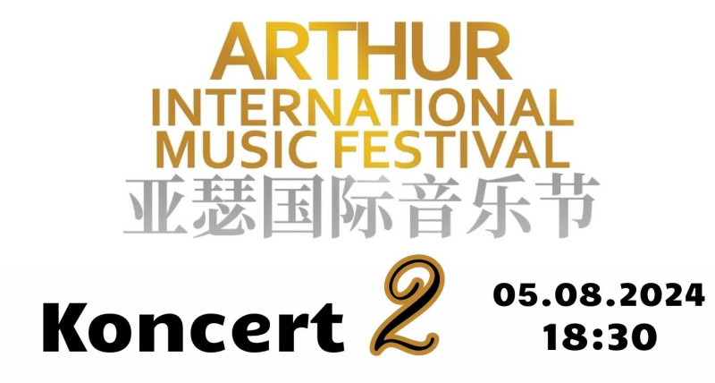 Arthur International Music Festival- Koncert II