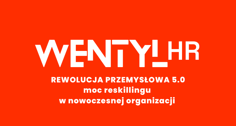 Wentyl_HR stacjonarnie - Rewolucja Przemysłowa 5.0