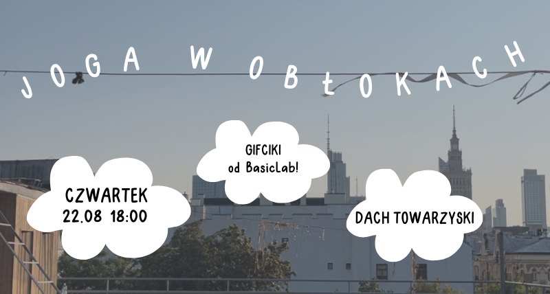 JOGA W OBŁOKACH | Dach Towarzyski | 22.08