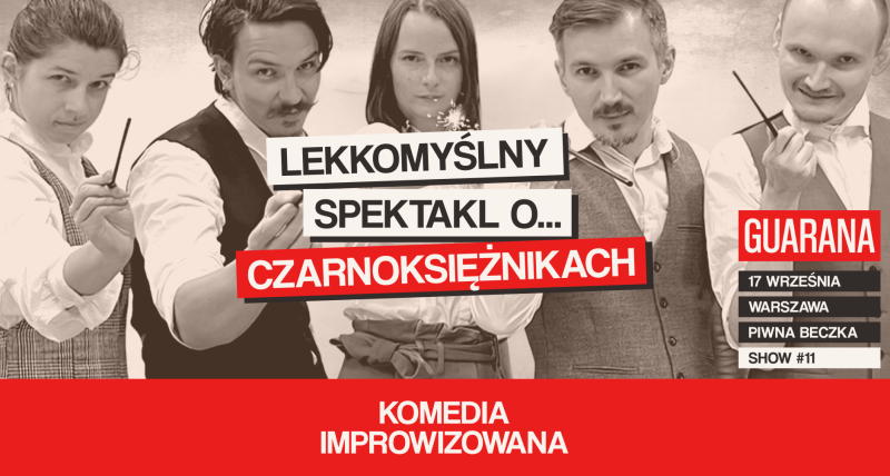 Lekkomyślny spektakl o czarnoksiężnikach