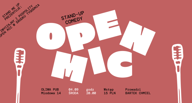 STAND-UP KRAKÓW: ZWYCZAJNY I POSPOLITY OPEN MIC W ŚRODĘ W OLIWA